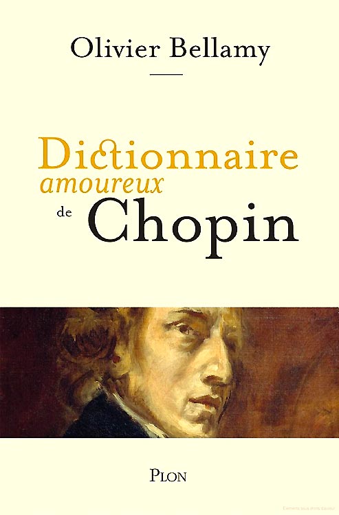 Le dictionnaire amoureux de Chopin